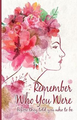 Book cover for Remember Who You Were