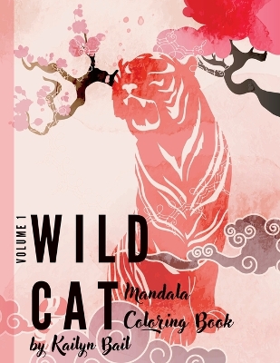 Cover of Wildcat Mandala Coloring Book Volume 1