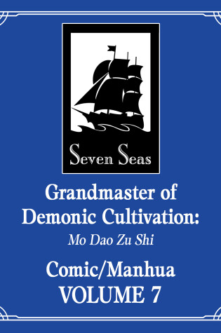 Cover of Grandmaster of Demonic Cultivation: Mo Dao Zu Shi (The Comic / Manhua) Vol. 7