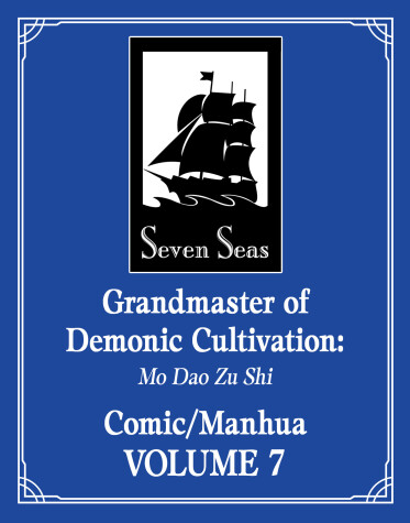 Cover of Grandmaster of Demonic Cultivation: Mo Dao Zu Shi (The Comic / Manhua) Vol. 7