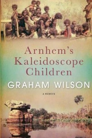 Cover of Arnhem's Kaleidoscope Children