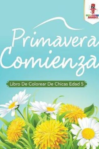 Cover of Primavera Comienza
