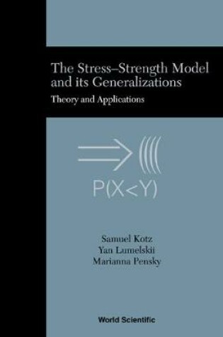 Cover of Stress-strength Model And Its Generalizations, The: Theory And Applications