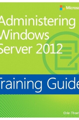 Cover of Training Guide Administering Windows Server 2012 (MCSA)