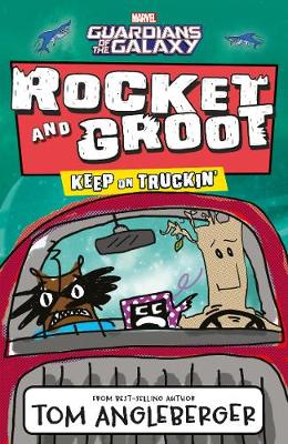 Cover of Marvel Rocket and Groot: Keep on Truckin'