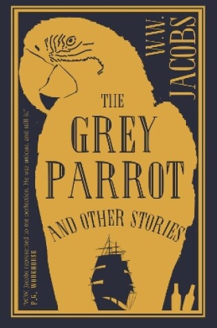 Cover of The Grey Parrot and Other Stories