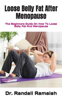 Book cover for Loose Belly Fat After Menopause