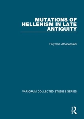 Book cover for Mutations of Hellenism in Late Antiquity