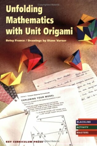 Cover of Unfolding Mathematics with Unit Origami