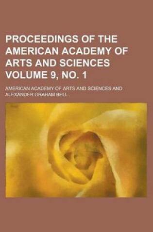 Cover of Proceedings of the American Academy of Arts and Sciences Volume 9, No. 1