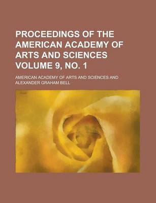 Book cover for Proceedings of the American Academy of Arts and Sciences Volume 9, No. 1