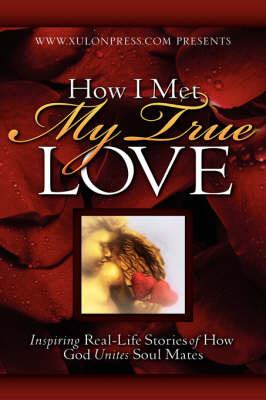 Book cover for How I Met My True Love