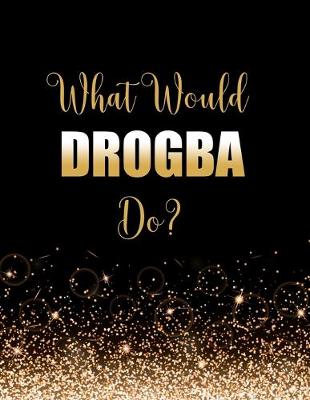 Book cover for What Would Drogba Do?