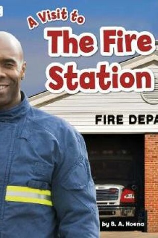 Cover of Fire Station: a 4D Book (A Visit to...)
