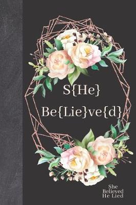 Book cover for She Believed He Lied