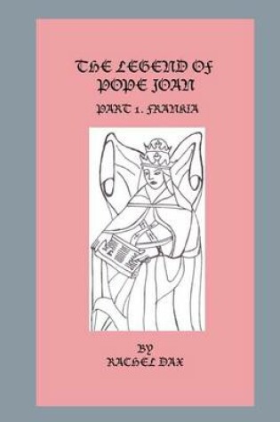 Cover of The Legend Of Pope Joan, Part 1. Frankia