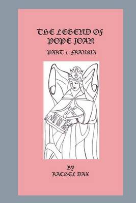 Cover of The Legend Of Pope Joan, Part 1. Frankia