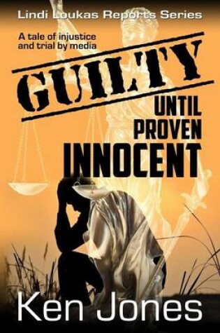 Cover of Guilty Until Proven Innocent