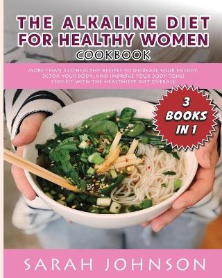 Book cover for Alkaline Diet for Healthy Woman Cookbook