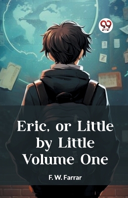 Book cover for Eric, or Little by Little Volume One