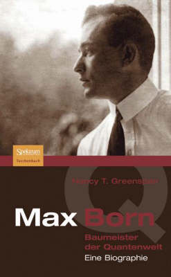 Book cover for Max Born - Baumeister der Quantenwelt