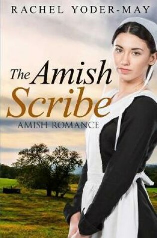 Cover of The Amish Scribe