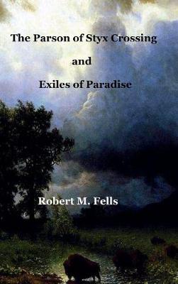 Book cover for The Parson of Styx Crossing & Exiles of Paradise