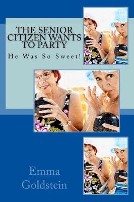 Book cover for The Senior Citizen Wants to Party