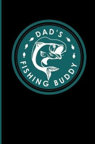 Cover of Dad's Fishing Buddy