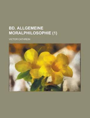 Book cover for Bd. Allgemeine Moralphilosophie (1)