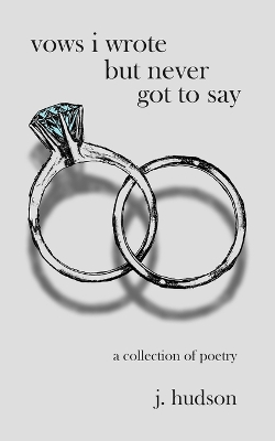 Book cover for Vows I Wrote but Never Got to Say