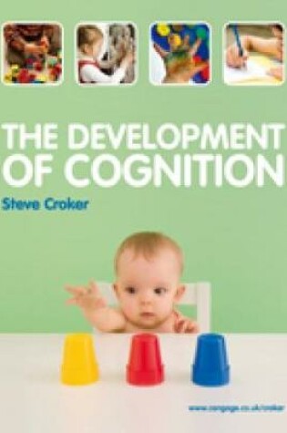 Cover of The Development of Cognition (with CourseMate and eBook Access Card)