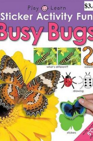 Cover of Sticker Activity Fun Busy Bugs