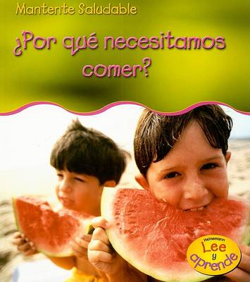 Book cover for ¿por Qué Necesitamos Comer?