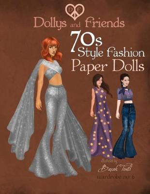 Cover of Dollys and Friends 70s Style Fashion Paper Dolls