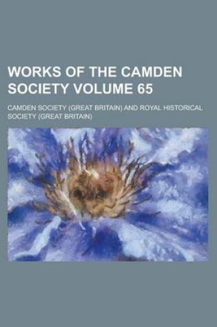 Cover of Works of the Camden Society Volume 65