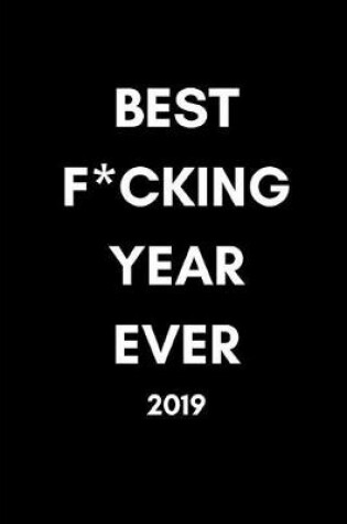 Cover of Best F*cking Year Ever 2019