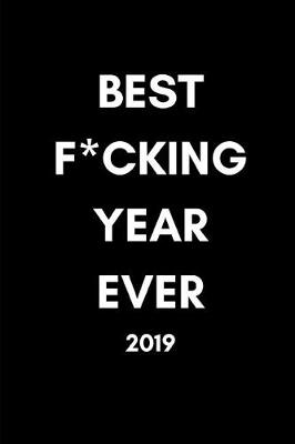 Book cover for Best F*cking Year Ever 2019