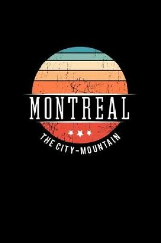 Cover of Montreal the City Mountain