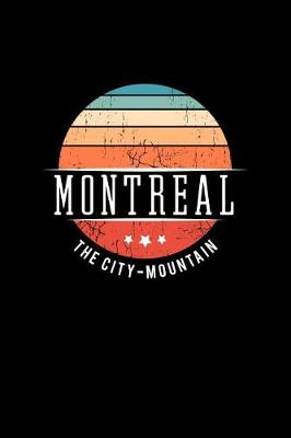 Book cover for Montreal the City Mountain