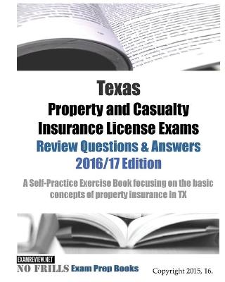 Book cover for Texas Property and Casualty Insurance License Exams Review Questions & Answers 2016/17 Edition