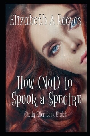 Cover of How (Not) to Spook a Spectre
