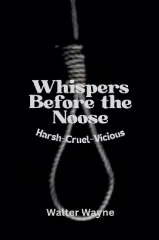 Cover of Whispers Before the Noose