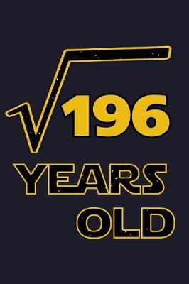 Book cover for Square Root of 196 Years Old