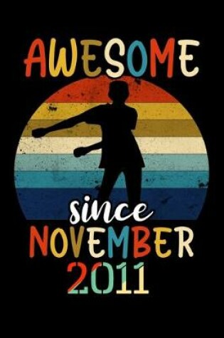 Cover of Awesome Since November 2011