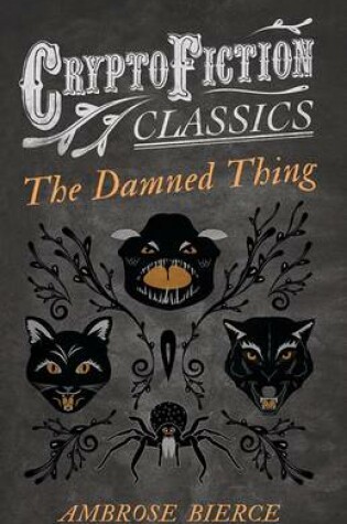 Cover of The Damned Thing (Cryptofiction Classics)