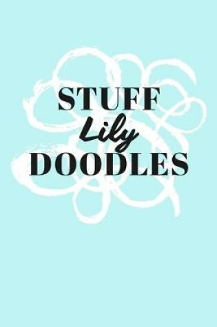 Cover of Stuff Lily Doodles