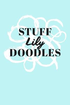 Book cover for Stuff Lily Doodles