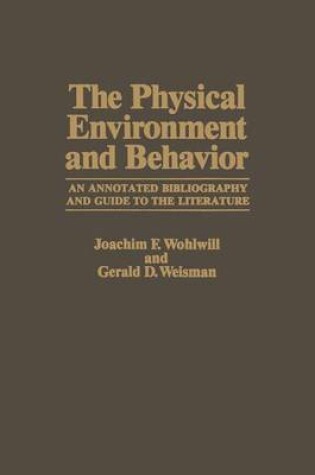 Cover of The Physical Environment and Behavior