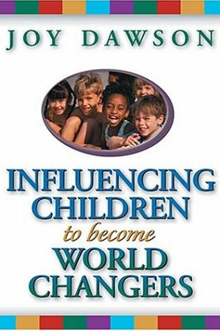 Cover of Influencing Children to Become World Changers